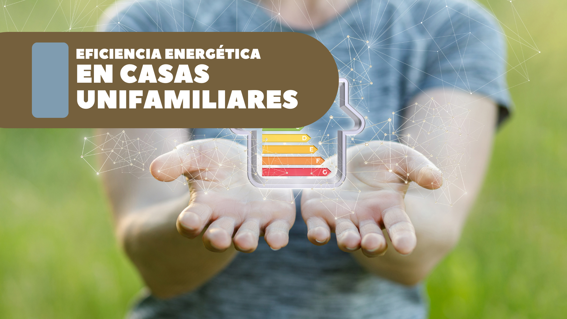 Eficiencia Energética en Casas Unifamiliares: Tecnologías Innovadoras para un Hogar Sostenible