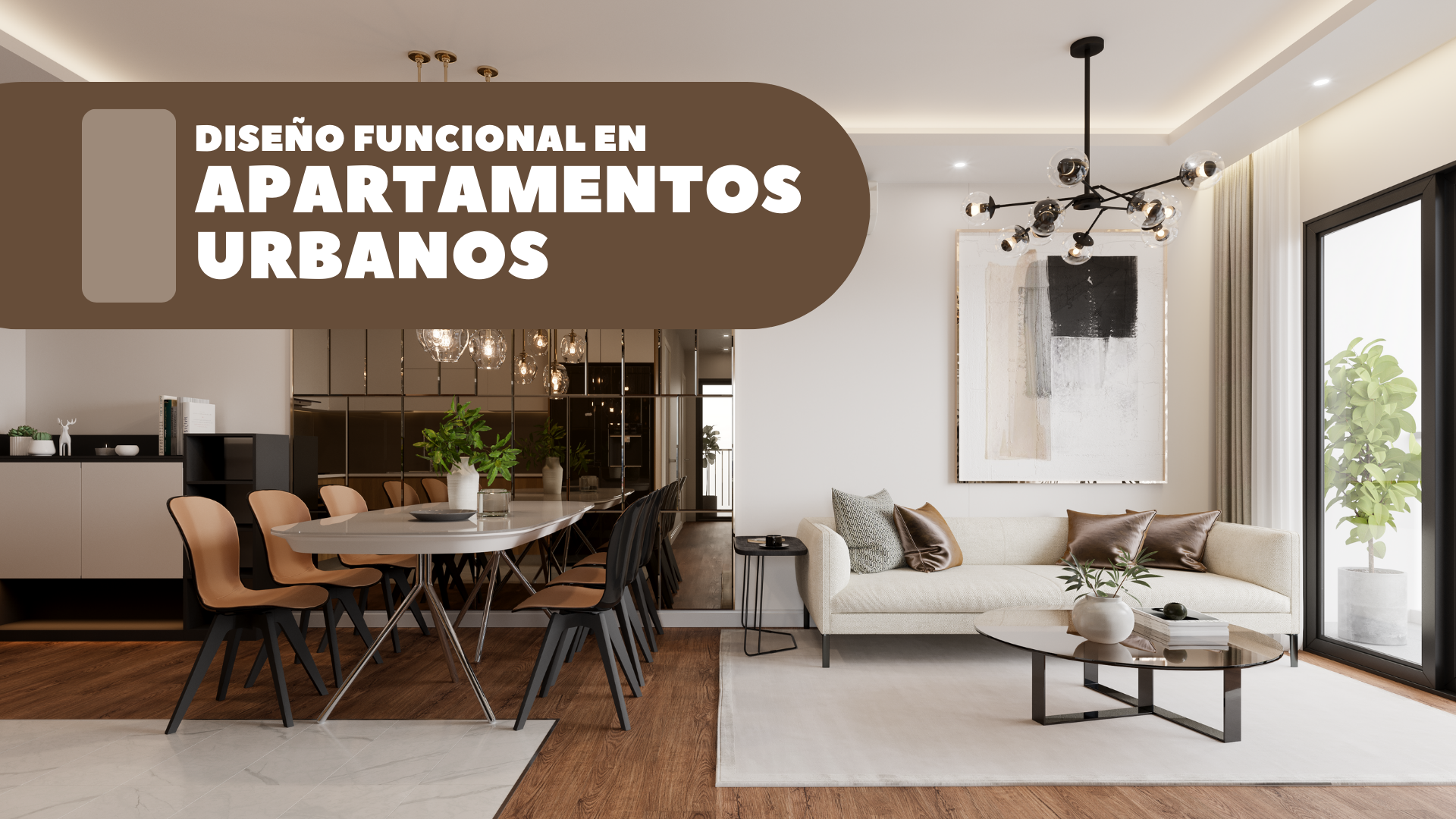 Diseño Funcional en Apartamentos Urbanos: Optimizando el Espacio y la Comodidad